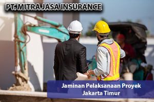 Jaminan Pelaksanaan Proyek Jakarta Timur