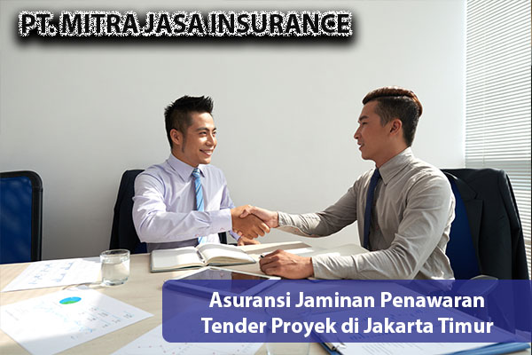 Asuransi Jaminan Penawaran Tender Proyek di Jakarta Timur